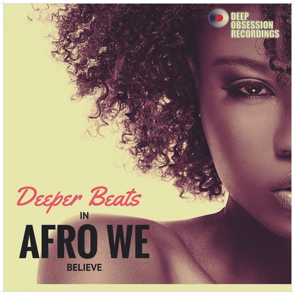 Deeper Beats - In Afro We Believe / Deep Obsession Recordings