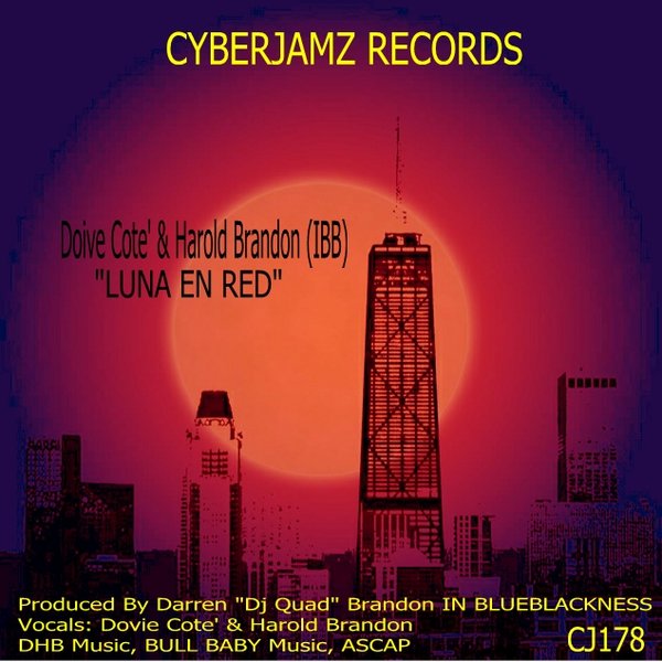 Dovie Cot'e and Harold Brandon(IBB) - Luna En Red / Cyberjamz