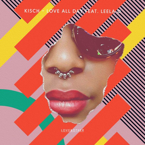 Kisch feat. Leela D - Love All Day / Love & Other