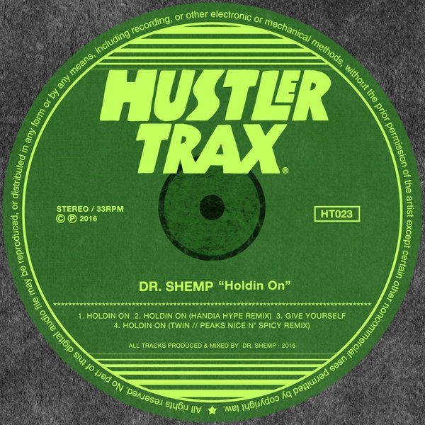 Dr. Shemp - Holdin On / Hustler Trax