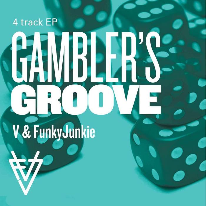 V & Funky Junkie - Gambler's Groove / Vehicle