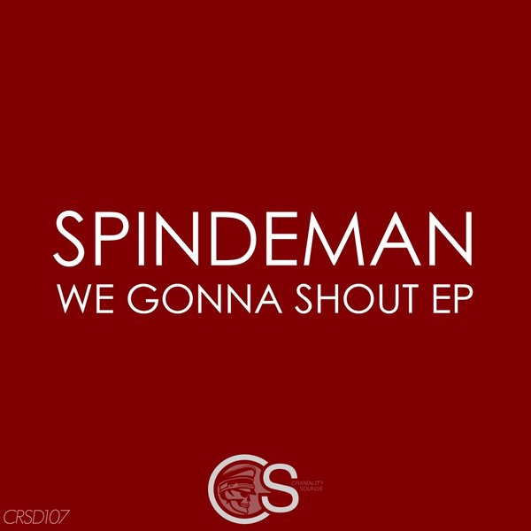 Spindeman - We Gonna Shout EP / Craniality Sounds