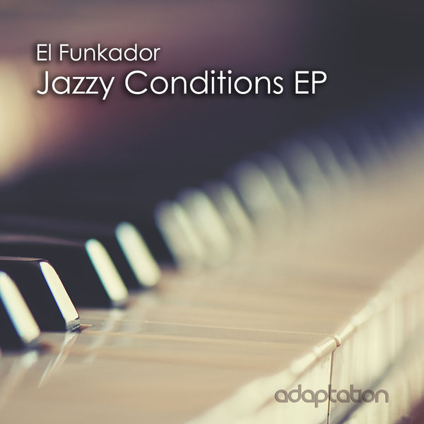 El Funkador - Jazzy Conditions EP / AM069