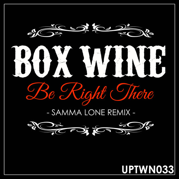 Box Wine - Be Right There / Uptown Boogie