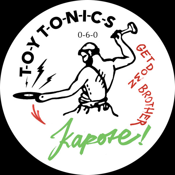 Kapote - Get Down Brother / Toy Tonics