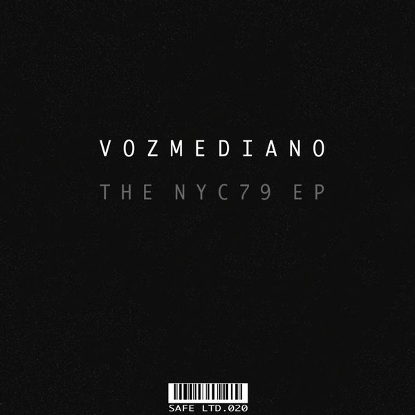 Vozmediano - The NYC79 EP / Safe Ltd. (Safe Music Limited)