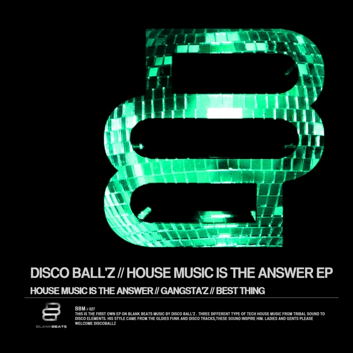 Disco Ball'z - House Music Is The Answer EP / Blank Beats