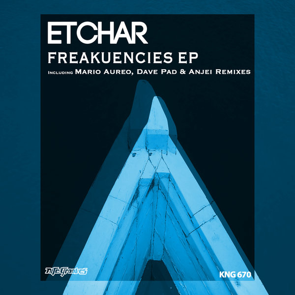 Etchar - Freakuencies EP / Nite Grooves