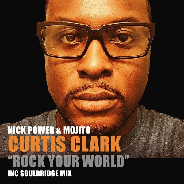 Nick Power & Mojito feat. Curtis Clark - Rock Your World / HSR106