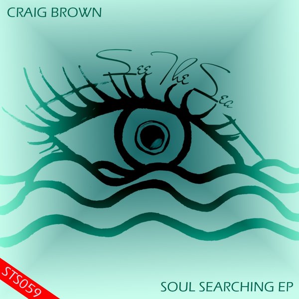 Craig Brown - Soul Searching EP / See The Sea Records