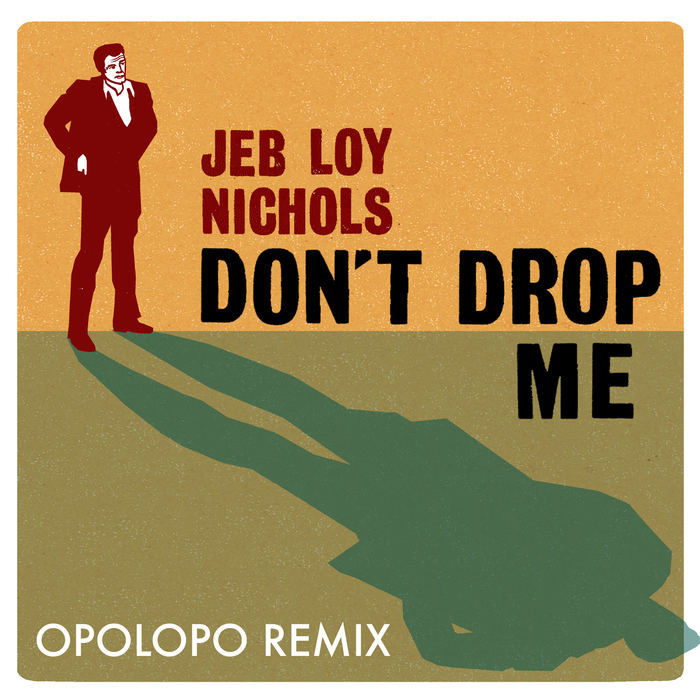 Jeb Loy Nichols - Don't Drop Me / City Country City