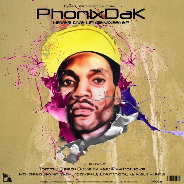 Phonixdak - Never Give Up (Remixes) / Gpark Recordings