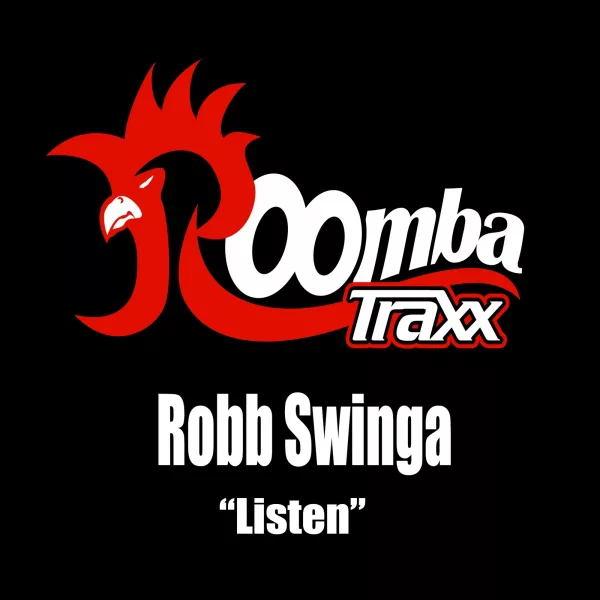 Robb Swinga - Listen / Roomba Traxx