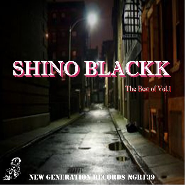 Shino Blackk - The Best Of Shino Blackk Vol.1 / New Generation Records