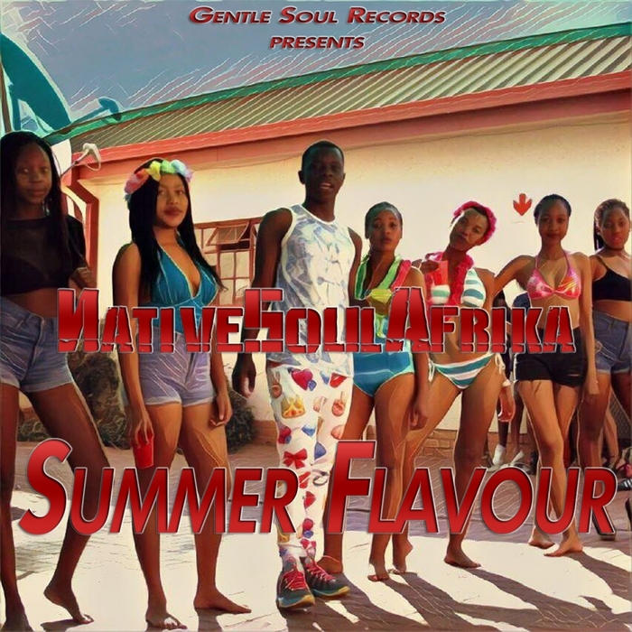 NativeSoulAfrika Feat. Smag Soul - Summer Flavour / Gentle Soul