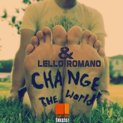 Romano & Lello - Change The World / Traktoria