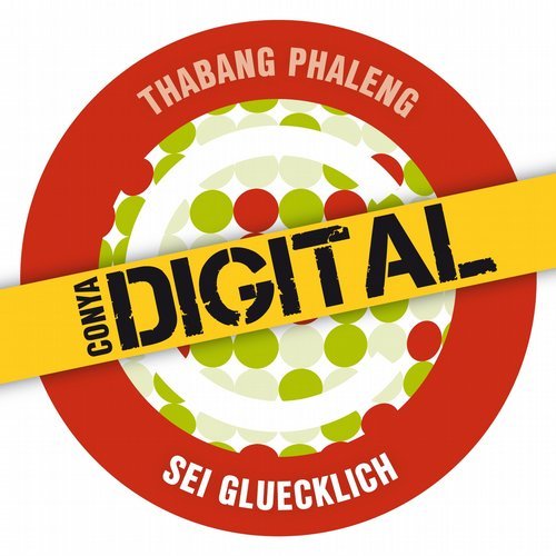 Thabang Phaleng - Sei Gluecklich / Conya Records