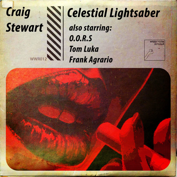 Craig Stewart - Celestial Lightsaber / Wiggly Worm Records
