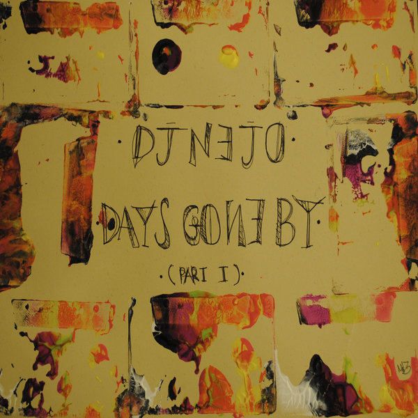 DJ Nejo - Days Gone By (Part 1) / Ocean Trax