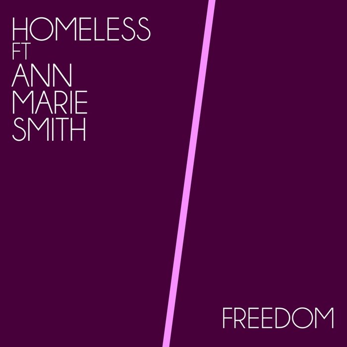 Homeless - Freedom (feat Ann Marie Smith) / Just Entertainment Italy