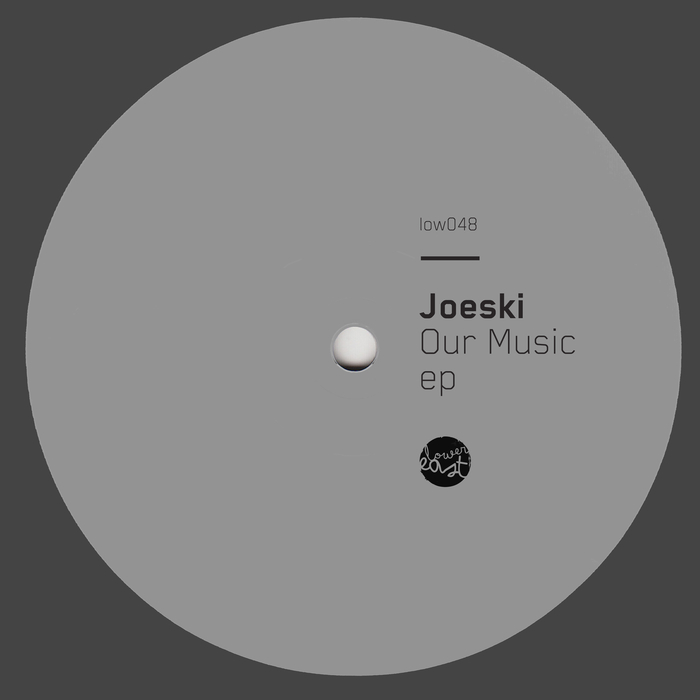 Joeski - Our Music / Lower East