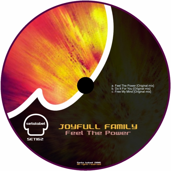 Joyfull Family - Feel The Power / Seta Label