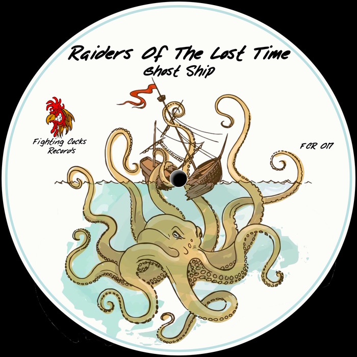 Raiders of the Lost Time - Ghost Ship / Fighting Cocks Records