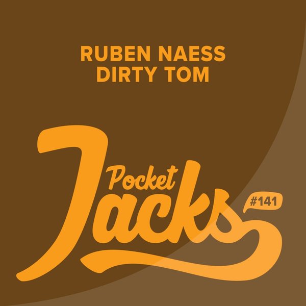 Ruben Naess - Dirty Tom / Pocket Jacks Trax