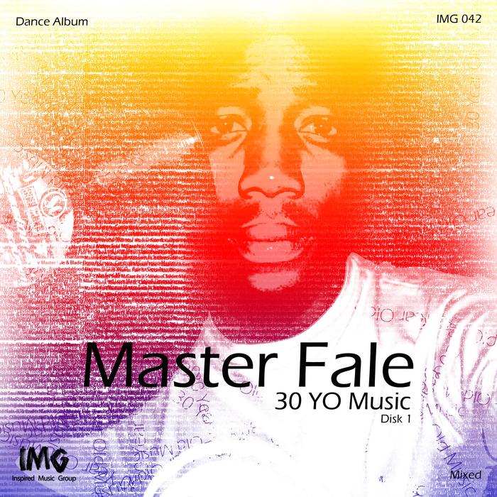 Master Fale - 30 Year Old Album (Disk 1) / Inspired Music Group
