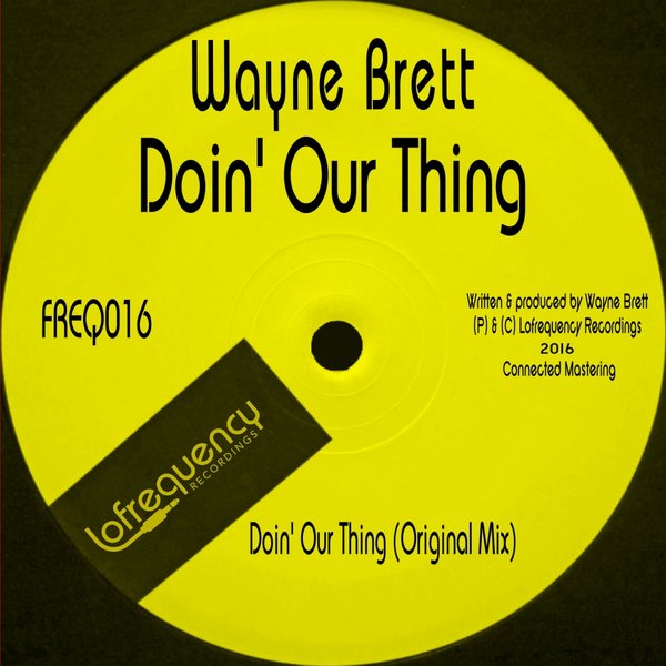 Wayne Brett - Doin' Our Thing / Lofrequency Recordings