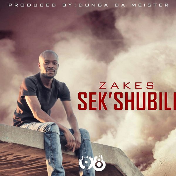 Zakes - Sek' Shubile / Studio 98 Recordings