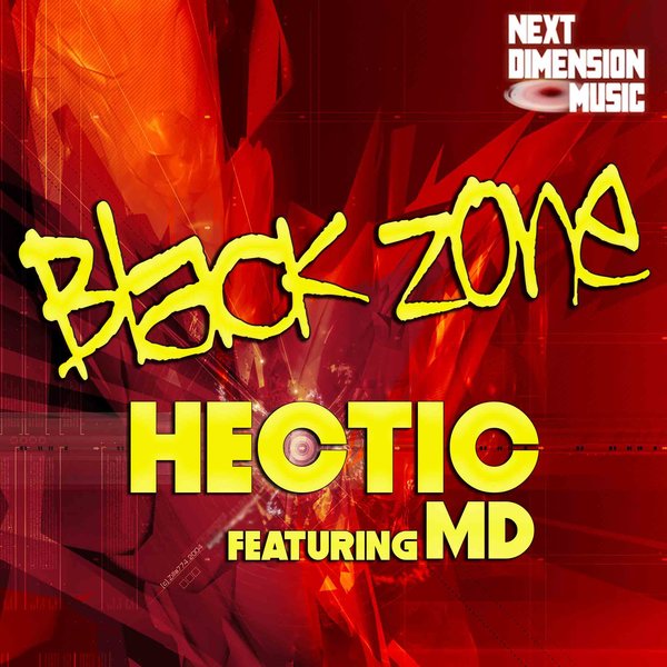 Black Zone - Hectic (feat. MD) / Next Dimension Music