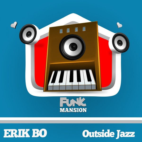 Erik Bo - Outside Jazz / Funk Mansion