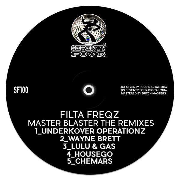 Filta Freqz - Master Blaster The Remixes / Seventy Four
