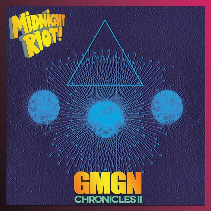 GMGN - Chronicles II / Midnight Riot