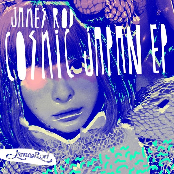 James Rod - Cosmic Japan EP / Paper Disco