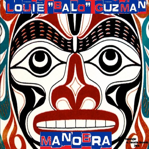 Louie Balo Guzman - ManoBra / Sweatin