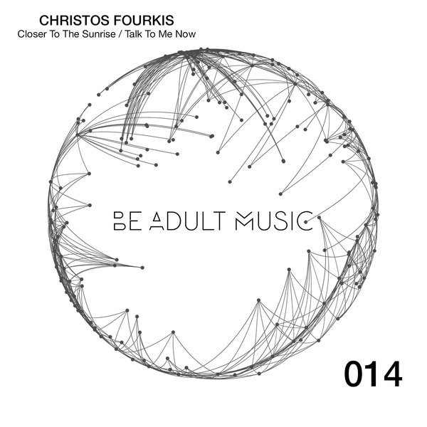 Christos Fourkis & Nikos Chatzime - Closer to the Sunrise / Talk to Me Now / Be Adult Music