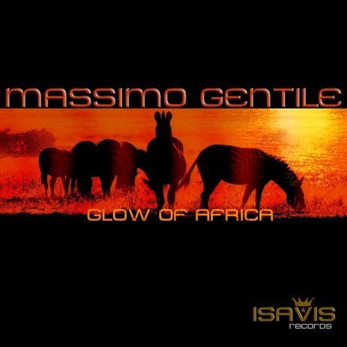 Massimo Gentile - Glow Of Africa / ISAVIS Records