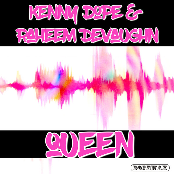 Kenny Dope, Raheem DeVaughn - Queen / Dopewax