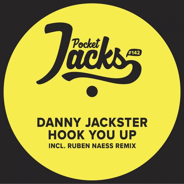 Danny Jackster - Hook You Up / Pocket Jacks Trax