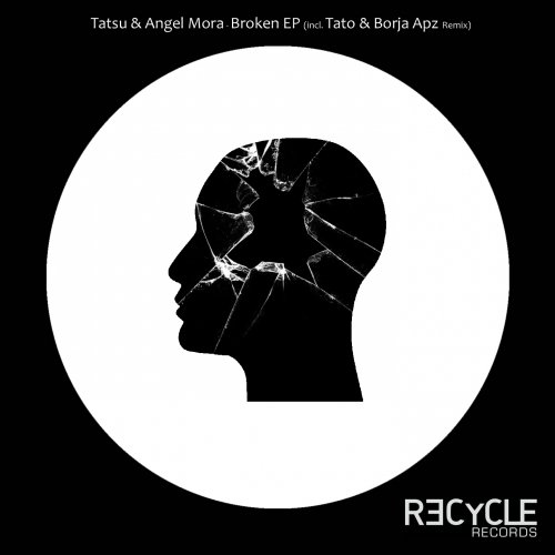 Angel Mora & Tatsu - Broken / Recycle Records