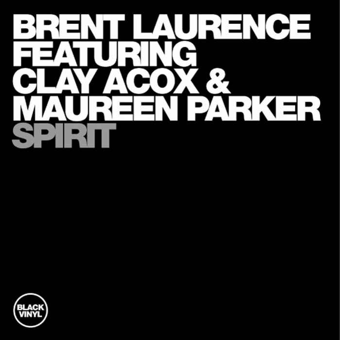 Brent Laurence feat Clay Acox & Maureen Parker - Spirit / Black Vinyl