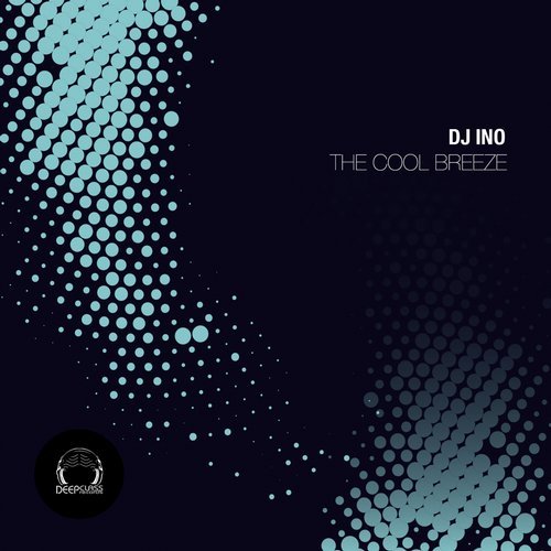 DJ Ino - The Cool Breeze / DeepClass Records