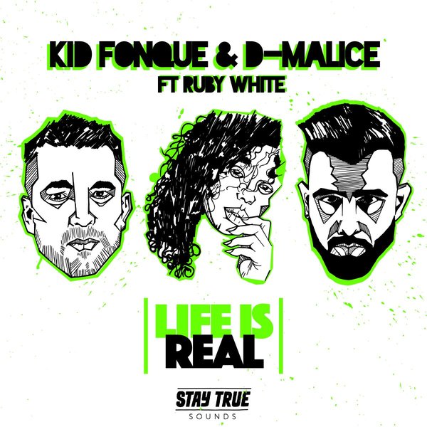 Kid Fonque & D-Malice - Life Is Real (feat. Ruby White) / Stay True Sounds