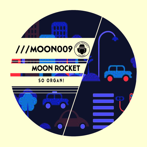 Moon Rocket Feat. Keith Anthony Fluitt - So Organ! / Moon Rocket Music