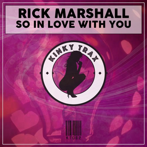 Rick Marshall - So In Love With You / Kinky Trax