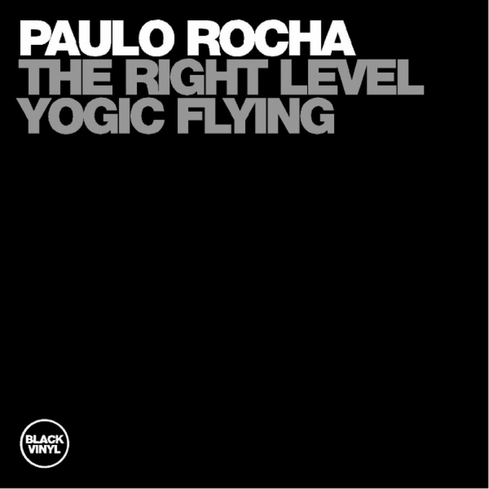Paulo Rocha - The Right Level / Black Vinyl