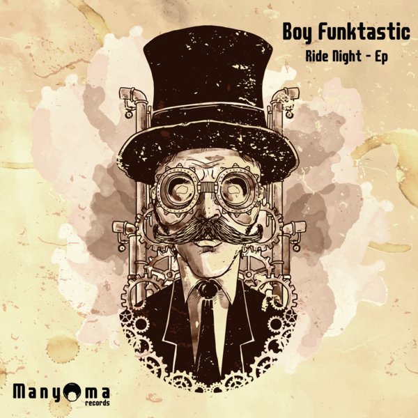 Boy Funktastic - Ride Night EP / Manyoma