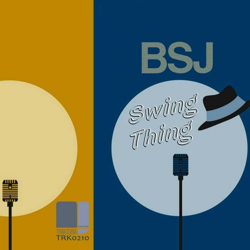 BSJ - Swing Thing / Traktoria